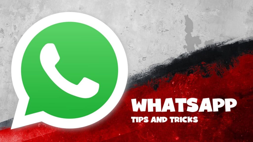 WhatsApp Tips and Tricks